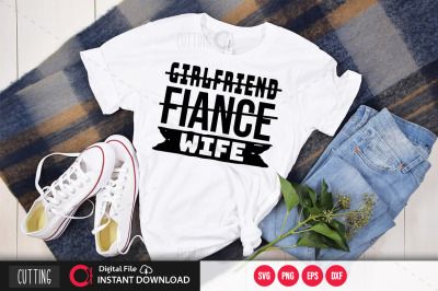 Girlfriend fiance wife svg