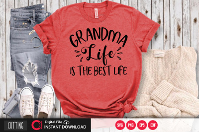 Grandma life is the best life svg