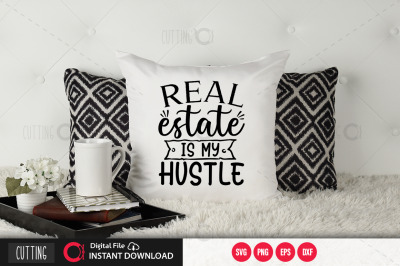 Real estate is my hustle svg