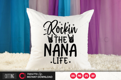 Rockin the nana life 2 svg