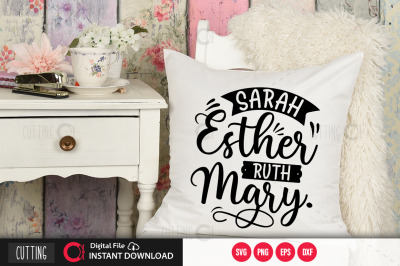 Sarah esther ruth mary svg