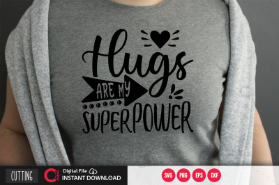 Hugs are my superpower svg