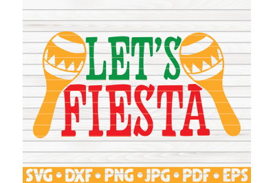 Let&#039;s fiesta SVG | Cinco de mayo quote