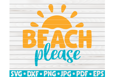 Beach please SVG | Summertime quote