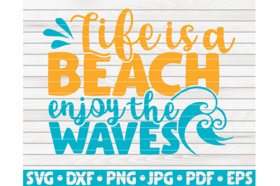 Life is a beach enjoy the waves SVG | Summertime quote