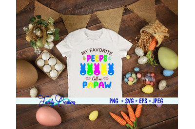 My Favorite Peeps Call Me Papaw