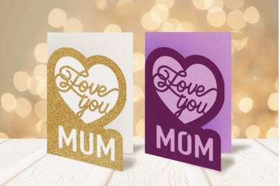 Love You Mom and Mum Layered Card | SVG | PNG | DXF | EPS