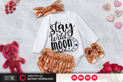 Stay wild moon child svg