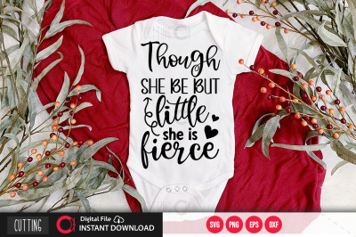 Though she be but little she is fierce svg