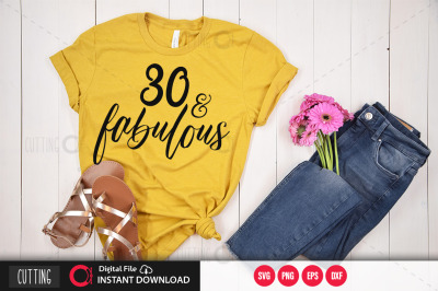 30 and fabulous svg