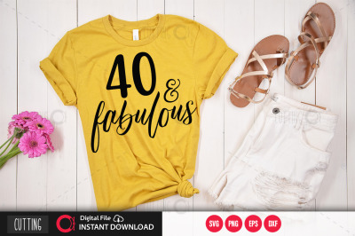 40 and fabulous svg