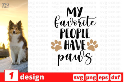 My favorite people have paws SVG Cut File