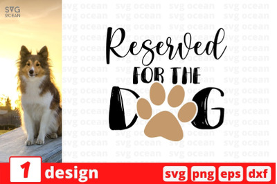 Reserved for the dog SVG Cut File