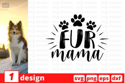 Fur mama SVG Cut File