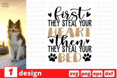 First they steal your heart then they steal your bed SVG Cut File