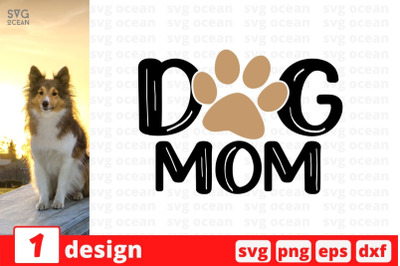 Dog mom SVG Cut File