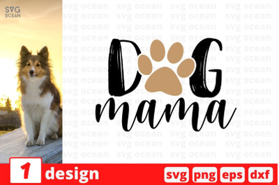 Dog mama SVG Cut File