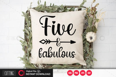 Five and fabulous svg