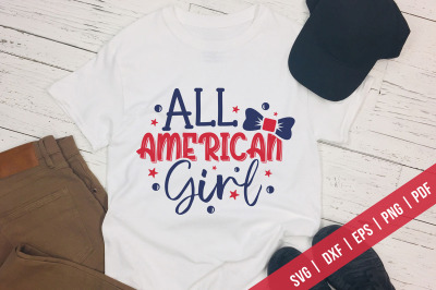 All American Girl&2C; July 4th&2C; Patriotic Quotes SVG