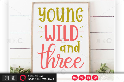 Young wild and three svg