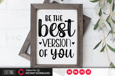 Be the best version of you svg