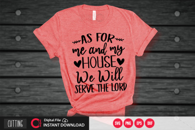 As for me and my house we will serve the lord svg