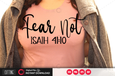 fear not isaih 41&3A;10 svg