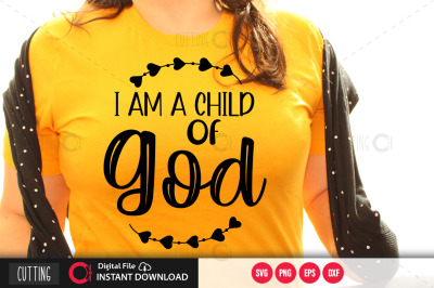 I am a child of god svg