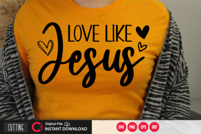 love like jesus svg