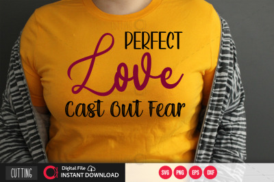 perfect love cast out fear svg