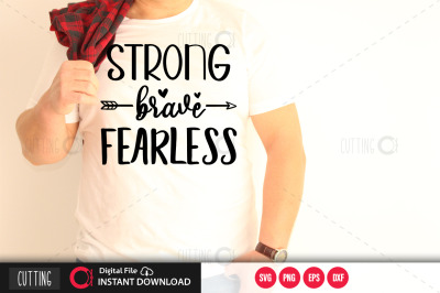 Strong brave fearless svg