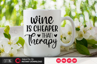 Wine is cheaper than therapy SVG