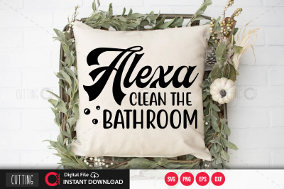 Alexa clean the bathroom SVG