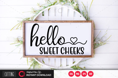 Free Free 276 Hey There Sweet Cheeks Svg SVG PNG EPS DXF File