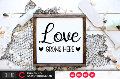 Love grows here SVG