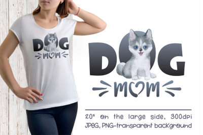 Husky Dog Mom Sublimation Design PNG