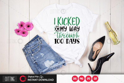 i kicked 100 days of school svg