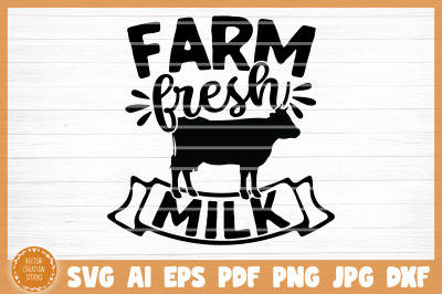 Farm Fresh Milk SVG Cut File