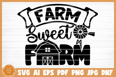 Farm Sweet Farm SVG Cut File