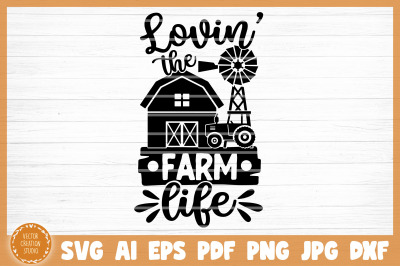 Loving The Farm Life SVG Cut File