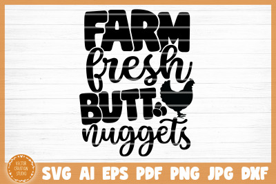 Farm Fresh Butt Nuggets SVG Cut File