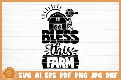 Bless This Farm SVG Cut File