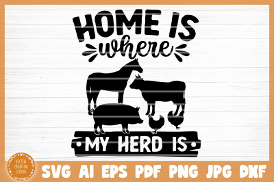 Home Is Where My Herd Is SVG Cut File