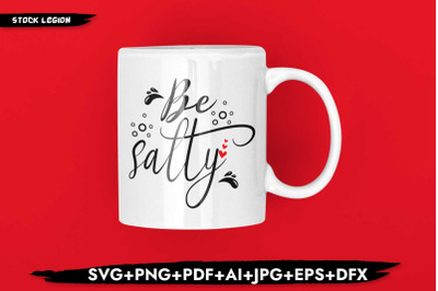 Be Salty SVG