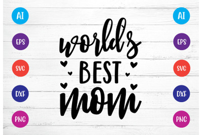 worlds best mom svg crafts