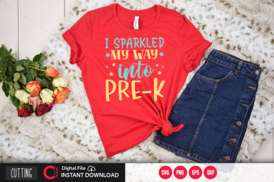 i sparkled my way into pre k 1 svg