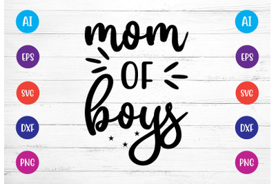 mom of boys svg crafts