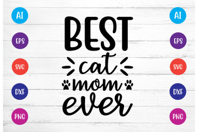 best cat mom ever svg crafts