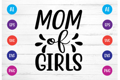 mom of girls svg crafts