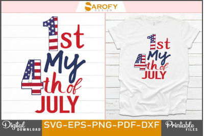 My 1st 4th of July-Independence day design for USA
